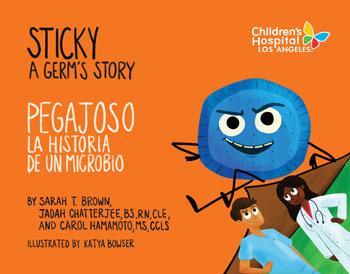 Sticky: A Germ's Story | Children's Hospital Los Angeles